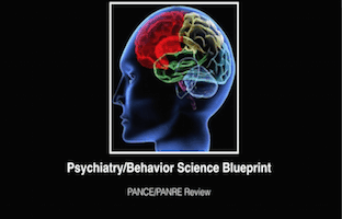 Psychiatry, Behavioral Science, PANCE Review Courses, PANRE Review Courses, PANCE Review, PANRE Review, PANCE, PANRE, Physician Assistant, NCCPA Blueprint, COMLEX, USMLE, Free CME, CME