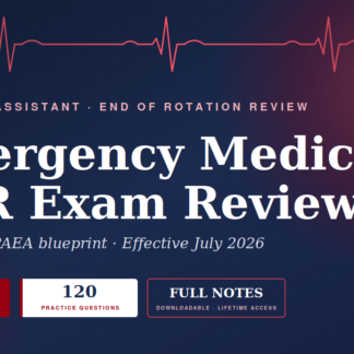 Emergency Medicine End of Rotation (EOR) Review Course