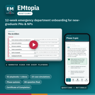 EMtopia Bootcamp — emergency medicine onboarding program for new PAs and NPs